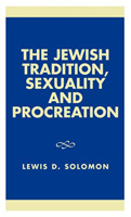 Jewish Tradition, Sexuality and Procreation