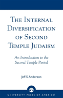 Internal Diversification of Second Temple Judaism