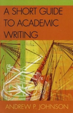 Short Guide to Academic Writing
