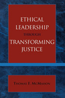 Ethical Leadership through Transforming Justice