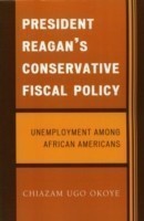 President Reagan's Conservative Fiscal Policy