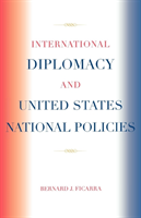 International Diplomacy and United States National Policies