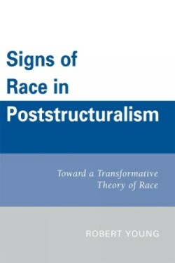 Signs of Race in Poststructuralism