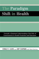 Paradigm Shift in Health