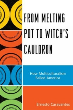 From Melting Pot to Witch's Cauldron