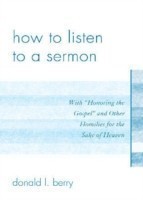 How to Listen to a Sermon