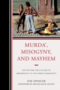Murda', Misogyny, and Mayhem