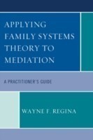 Applying Family Systems Theory to Mediation