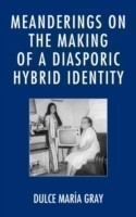 Meanderings on the Making of a Diasporic Hybrid Identity