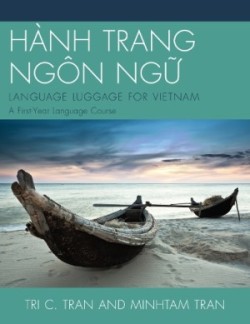 HÀNH TRANG NGÔN NG?: LANGUAGE LUGGAGE FOR VIETNAM A First-Year Language Course