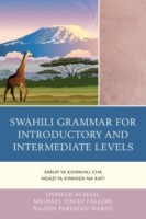 Swahili Grammar for Introductory and Intermediate Levels Sarufi ya Kiswahili cha Ngazi ya Kwanza na Kati