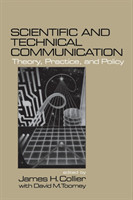 Scientific and Technical Communication Theory, Practice, and Policy