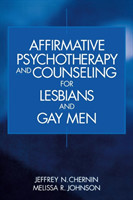 Affirmative Psychotherapy and Counseling for Lesbians and Gay Men