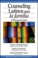 Counseling Latinos and la familia