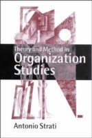 Theory and Method in Organization Studies