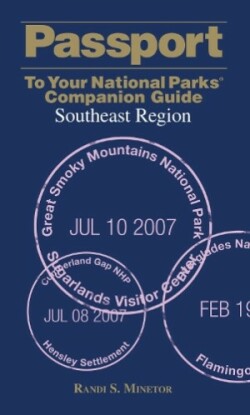 Passport To Your National Parks® Companion Guide: Southeast Region