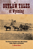 Outlaw Tales of Wyoming