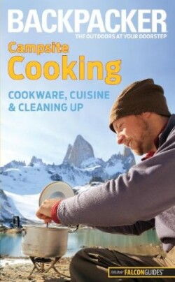 Backpacker magazine's Campsite Cooking