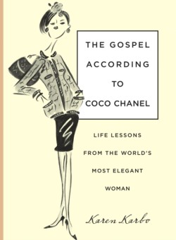 Gospel According to Coco Chanel