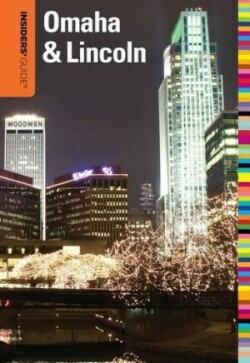Insiders' Guide® to Omaha & Lincoln
