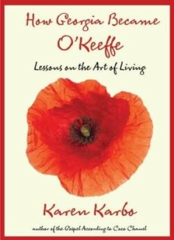 How Georgia Became O'Keeffe