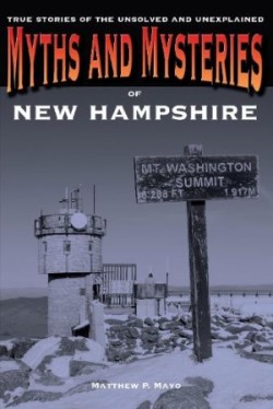 Myths and Mysteries of New Hampshire