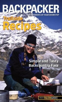 Backpacker magazine's Trailside Recipes