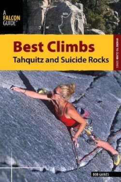 Best Climbs Tahquitz and Suicide Rocks