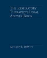 Respiratory Therapist's Legal Answer Book