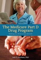 Medicare Part D Drug Program: Making the Most of the Benefit