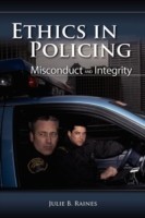 Ethics In Policing: Misconduct And Integrity
