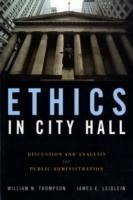 Ethics In City Hall: Discussion And Analysis For Public Administration