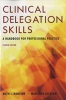 Clinical Delegation Skills: A Handbook For Professional Practice