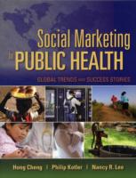 Social Marketing For Public Health: Global Trends And Success Stories