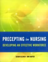 Precepting in Nursing: Developing an Effective Workforce