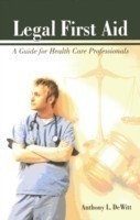 Legal First Aid:  A Guide For Health Care Professionals