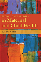 Global Case Studies in Maternal and Child Health