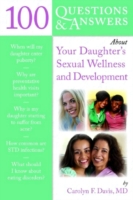 100 Questions  &  Answers About Your Daughter's Sexual Wellness And Development