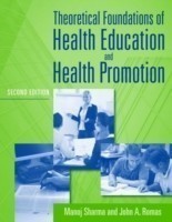 Theoretical Foundations of Health Education and Health Promotion