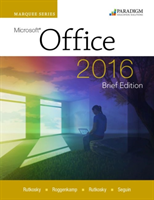 Marquee Series: Microsoft®Office 2016—Brief Edition