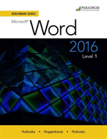 Benchmark Series: Microsoft® Word 2016 Level 1