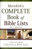 Meredith`s Complete Book of Bible Lists – A One–of–a–Kind Collection of Bible Facts