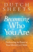 Becoming Who You Are – Embracing the Power of Your Identity in Christ