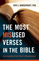 Most Misused Verses in the Bible – Surprising Ways God`s Word Is Misunderstood