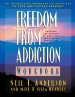 Freedom from Addiction Workbook – Breaking the Bondage of Addiction and Finding Freedom in Christ