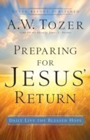 Preparing for Jesus` Return – Daily Live the Blessed Hope