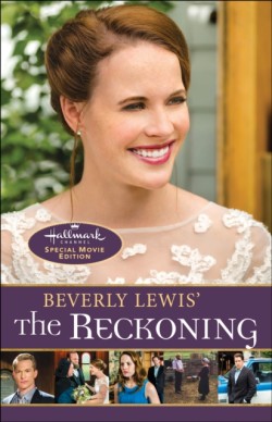 Beverly Lewis' the Reckoning