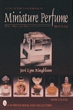 Collector's Handbook of Miniature Perfume Bottles