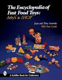 Encyclopedia of Fast Food Toys