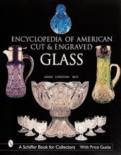 Encyclopedia of American Cut and Engraved Glass
